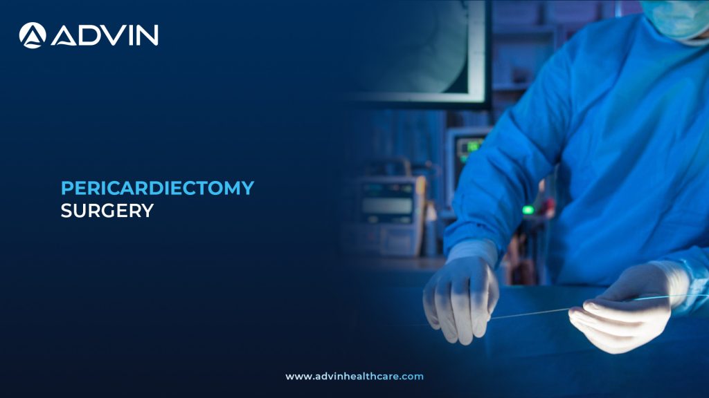 Pericardiectomy – Surgical Solution for Pericardial Disorders