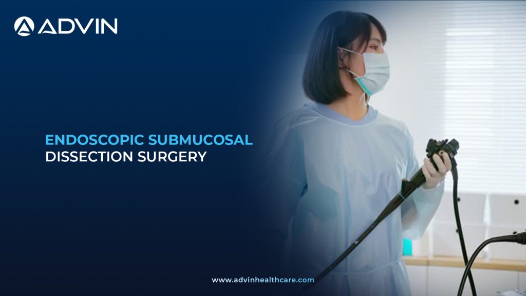 Endoscopic Submucosal Dissection (ESD) – A Breakthrough in Early GI Cancer Treatment