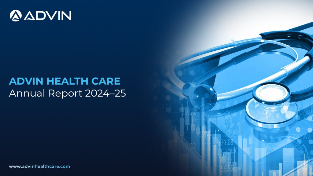 From Vision to Achievement: Key Insights from Advin Health Care 2024–25 Report