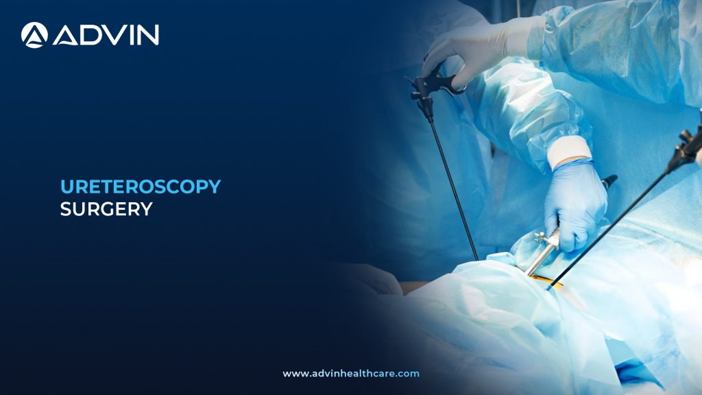 Ureteroscopy Surgery – Advanced Endoscopic Technique for Safe and Effective Ureter Treatment.
