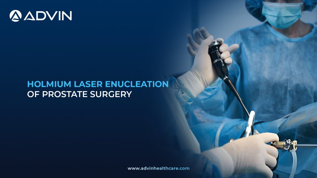 Holmium Laser Enucleation of Prostate Surgery – High-Accuracy Laser Procedure for Durable Prostate Care.
