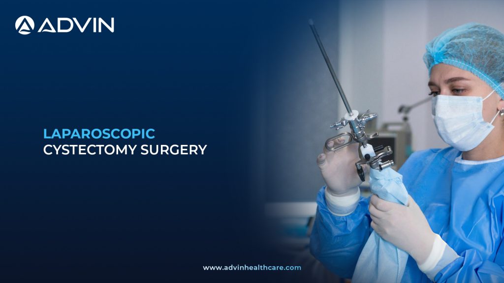 Laparoscopic Cystectomy Surgery – Minimally Invasive Procedure for Safe Bladder Removal
