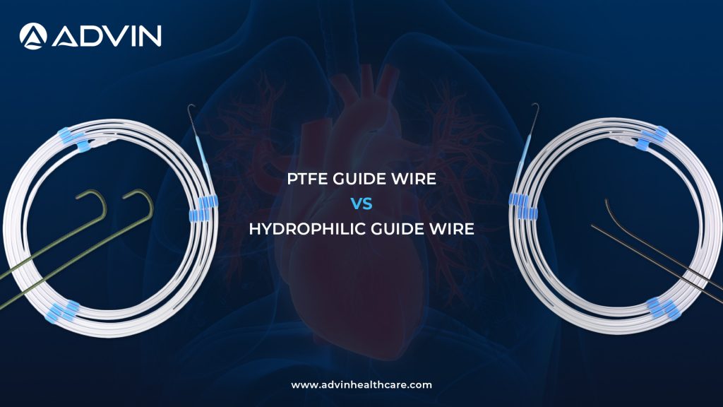 PTFE Guidewire vs Hydrophilic Guidewire – Choosing the Right Guidewire for Vascular Access