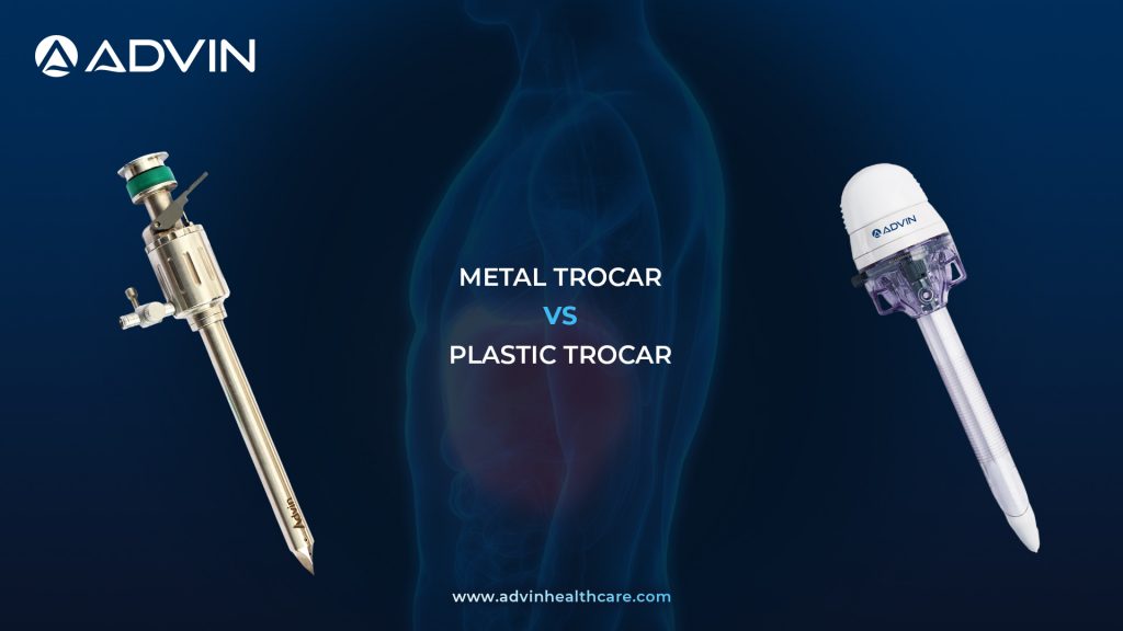 Metal Trocar vs Plastic Trocar – Choosing the Right Material for Laparoscopic Access