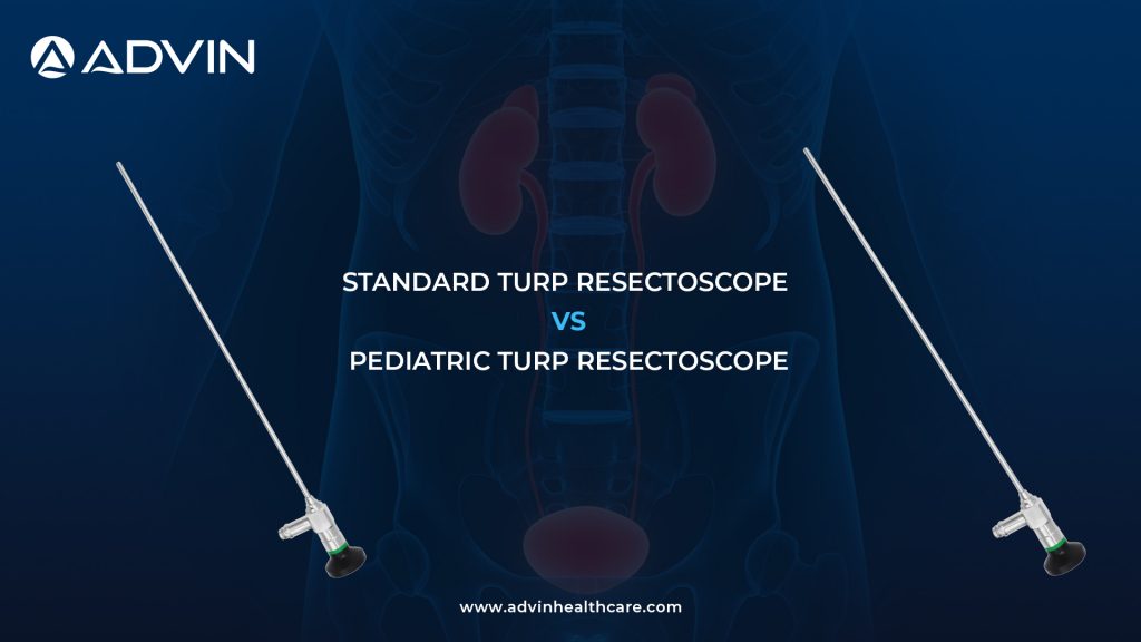 Standard TURP Resectoscope vs Pediatric TURP Resectoscope – Choosing the Right Size for Safe and Effective Resection
