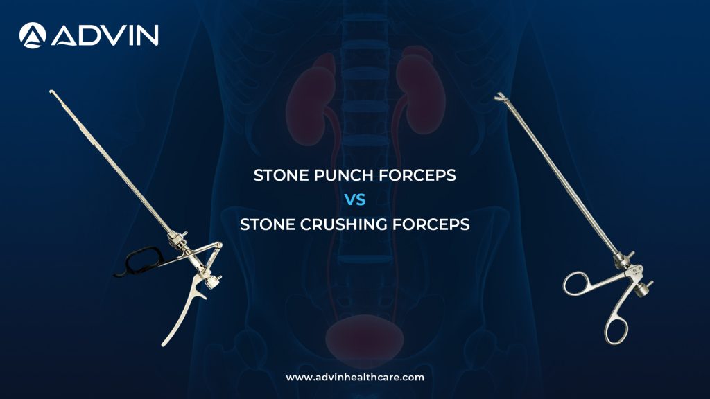 Stone Punch Forceps vs Stone Crushing Forceps – Choosing the Right Instrument for Stone Management