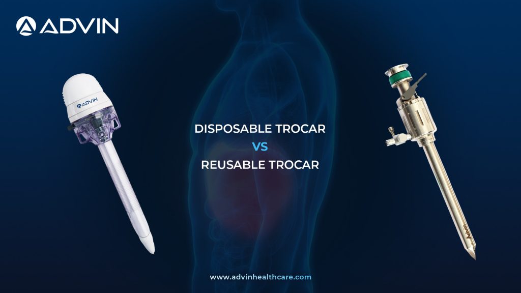 Disposable Trocar vs Reusable Trocar – Choosing the Right Access System for Laparoscopic Surgery