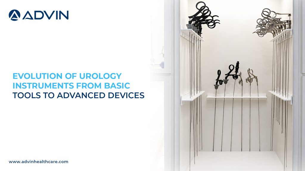 Evolution of Urology Instruments – From Basic Tools to Advanced Devices
