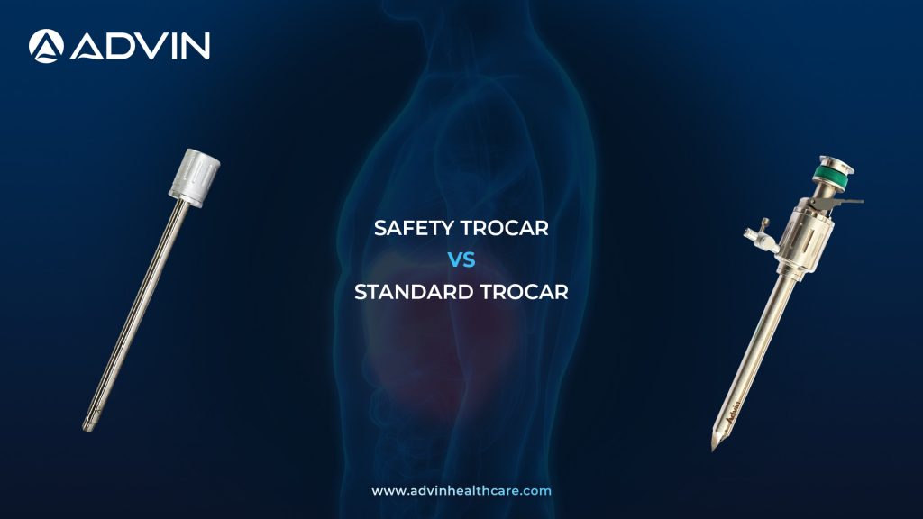 Safety Trocar vs Standard Trocar – Choosing the Right Access Tool for Safe Laparoscopic Entry