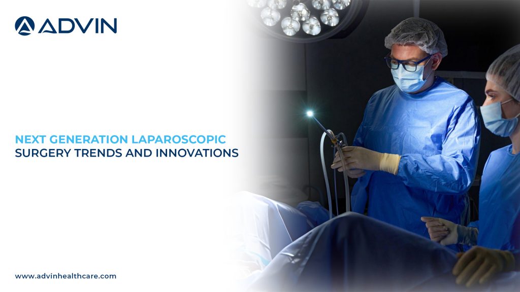 Next Generation Laparoscopic Surgery Trends and Innovations