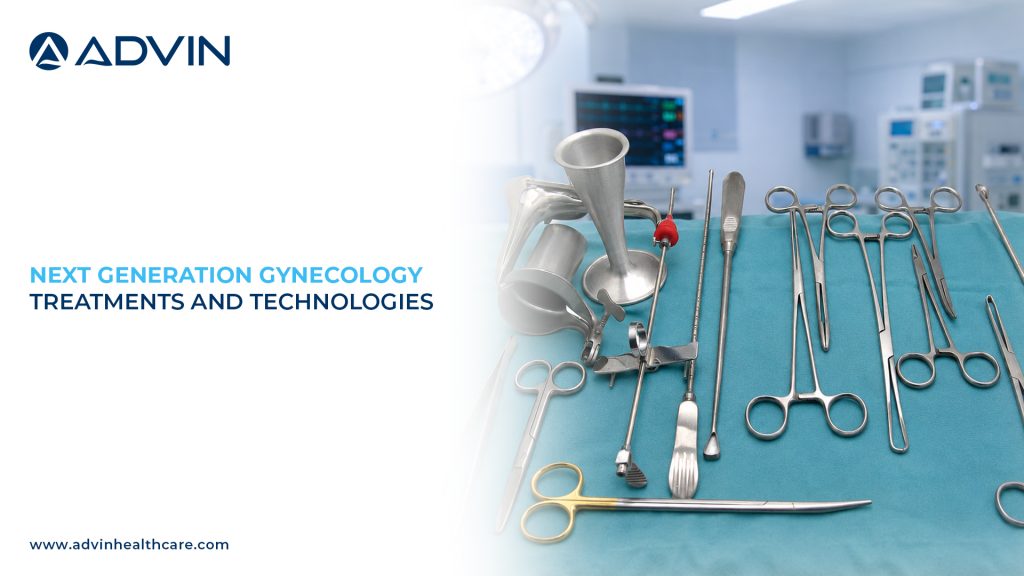 Next Generation Gynecology Treatments and Technologies