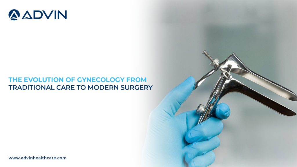 The Evolution of Gynecology – From Traditional Care to Modern Surgery